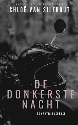 De donkerste nacht - Chloë van Silfhout - ebook