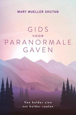 Gids voor paranormale gaven - Mary Mueller Shutan - ebook