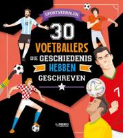 30 Voetballers Die Geschiedenis Hebben Geschreven - Luca de Leone, Paolo Mancini - Hardcover (9789036639774) - thumbnail