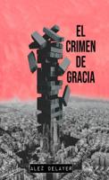 El crimen de Gracia - Alez Delayer - ebook - thumbnail
