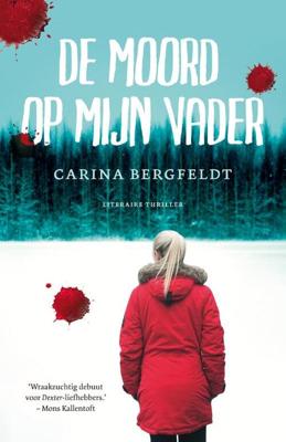 De moord op mijn vader - Carina Bergfeldt - eBook (9789044970302)