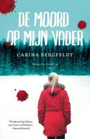 De moord op mijn vader - Carina Bergfeldt - eBook (9789044970302) - thumbnail