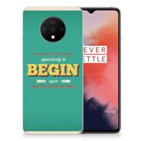 OnePlus 7T Siliconen hoesje met naam Quote Begin - thumbnail