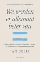 We worden er allemaal beter van - Jan Celie - ebook - thumbnail