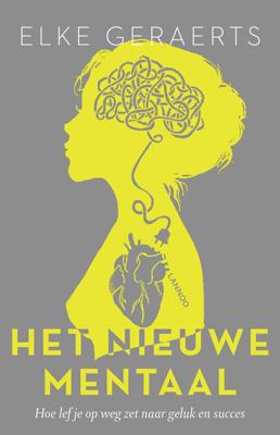 Het nieuwe mentaal - Elke Geraerts - ebook