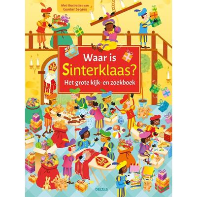 Waar is Sinterklaas? Het grote kijk- en zoekboek