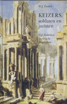 Keizers, soldaten en juristen (Hardback)