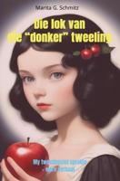 Die lok van die "donker" tweeling - Marita G. Schmitz - ebook - thumbnail