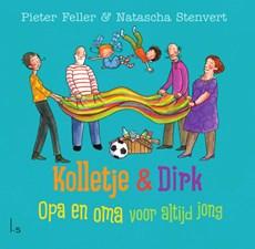Opa en oma voor altijd jong - Pieter Feller, Natascha Stenvert - ebook