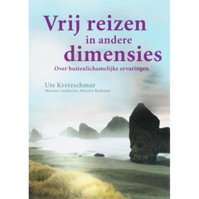 U.  Kretzschmar Vrij reizen in andere dimensies