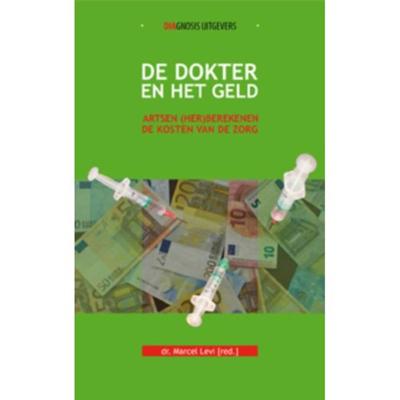 De dokter en het geld (Hardback)
