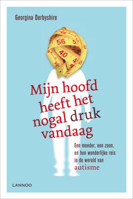 Mijn hoofd heeft het nogal druk vandaag - Georgina Derbyshire - ebook