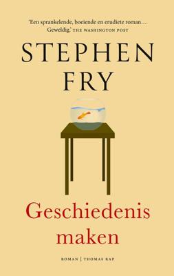 Geschiedenis maken - Stephen Fry - ebook