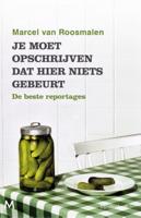 Je moet opschrijven dat hier niets gebeurt - Marcel van Roosmalen - Paperback (9789029092425) - thumbnail