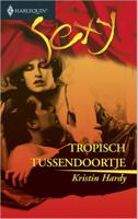 Tropisch tussendoortje - Kristin Hardy - ebook - thumbnail