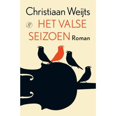 Het valse seizoen - Christiaan Weijts - Paperback (9789029505215) Het valse seizoen - Christiaan Weijts - Paperback (9789029505215)