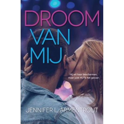 Wacht op mij 6.5 - Droom van mij - Jennifer L. Armentrout - Paperback (9789020535679) Wacht op mij 6.5 - Droom van mij - Jennifer L. Armentrout - Paperback (9789020535679)