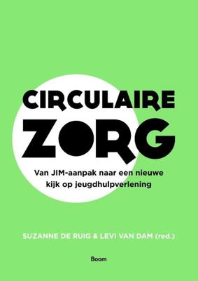 Circulaire zorg - Suzanne de Ruig, Levi van Dam - ebook