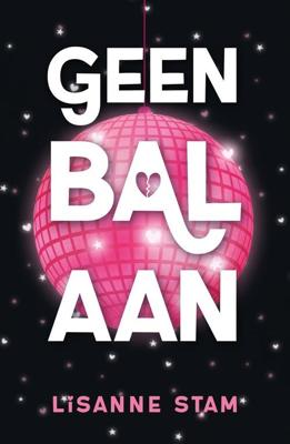 Geen bal aan - Lisanne Stam - ebook