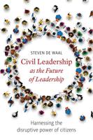 Civil Leadership as the Future of Leadership - Steven de Waal - eBook (9789492004727) - thumbnail