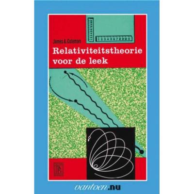Relativiteitstheorie voor de leek (Paperback)