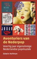 Avonturiers van de Nederpop - Edwin Hofman - Paperback (9789493170278) - thumbnail