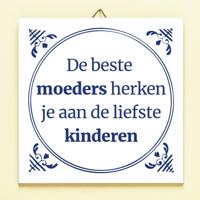 Tegeltje De beste moeders herken je aan - thumbnail