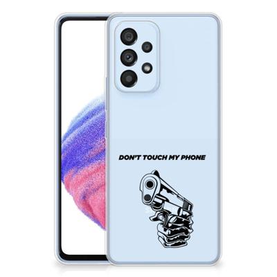 Samsung Galaxy A53 5G Silicone-hoesje Gun Don't Touch My Phone Samsung Galaxy A53 5G Silicone-hoesje Gun Don't Touch My Phone