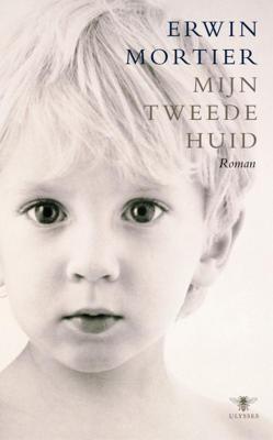 Mijn tweede huid - Erwin Mortier - ebook
