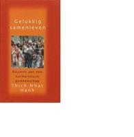 Gelukkig samenleven / druk 1 - Thich Nhat Hanh - ebook - thumbnail