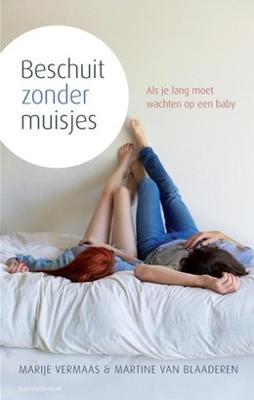 Beschuit zonder muisjes - Marije Vermaas, Martine van Blaaderen - ebook