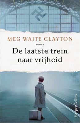 De laatste trein naar vrijheid (Paperback)
