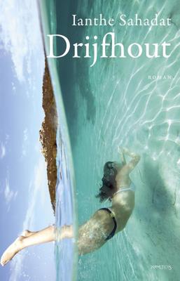 Drijfhout - Ianthe Sahadat - eBook (9789044630312) Drijfhout - Ianthe Sahadat - eBook (9789044630312)