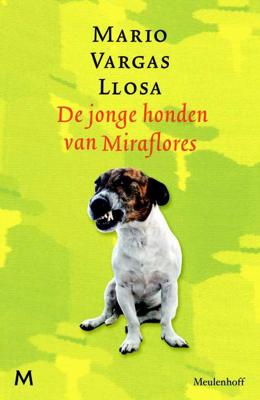 Mario  Vargas Llosa De jonge honden van Miraflores