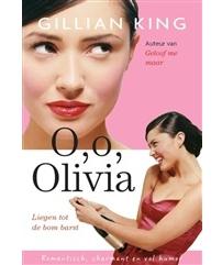 O, o, Olivia - Gillian King - eBook (9789059778023)