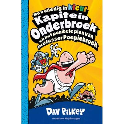 Kapitein Onderbroek en het penibele plan van professor Poepiebroek