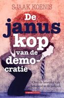 De januskop van de democratie - Sjaak Koenis - eBook (9789461648686) - thumbnail