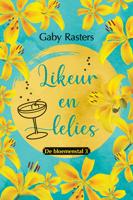 Likeur en lelies - Gaby Rasters - ebook - thumbnail