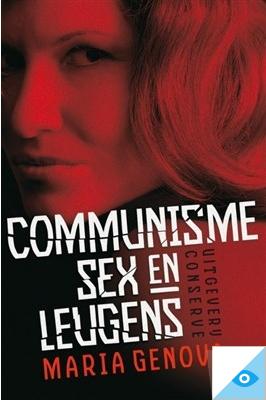 Communisme, Sex en Leugens - Maria Genova - eBook (9789491259067)