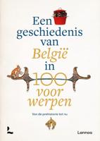Een geschiedenis van België in 100 voorwerpen - Peter Scholliers, Koenraad Verboven, Inge Geysen, Joeri Januarius, Michèle Galand, Alain Dierkens, Viktoria von Hoffmann - ebook - thumbnail