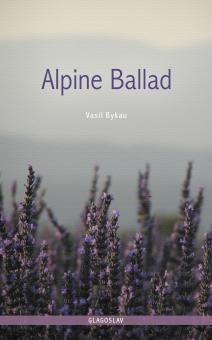 Alpine Ballad - Vasil Bykau - eBook (9781909156838)