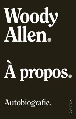 À propos - Woody Allen - ebook