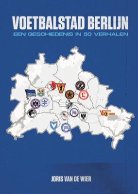 Voetbalstad Berlijn - Joris van de Wier - Paperback (9789083035505) Voetbalstad Berlijn - Joris van de Wier - Paperback (9789083035505)