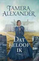 Dat beloof ik - Tamera Alexander - ebook - thumbnail