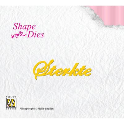 Nellie's Choice • shape die tekst sterkte