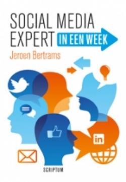 Social media expert in een week - Jeroen Bertrams - eBook (9789055940981)