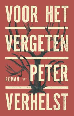 Voor het vergeten - Peter Verhelst - eBook (9789403114606) Voor het vergeten - Peter Verhelst - eBook (9789403114606)
