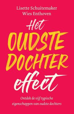 Wies  Enthoven & Lisette  Schuitemaker Het oudste dochter effect