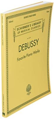 G. Schirmer - Claude Debussy: Favourite Piano Works