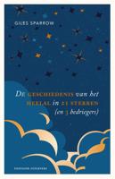 De geschiedenis van het heelal in 21 sterren (en 3 bedriegers) - Giles Sparrow - ebook - thumbnail